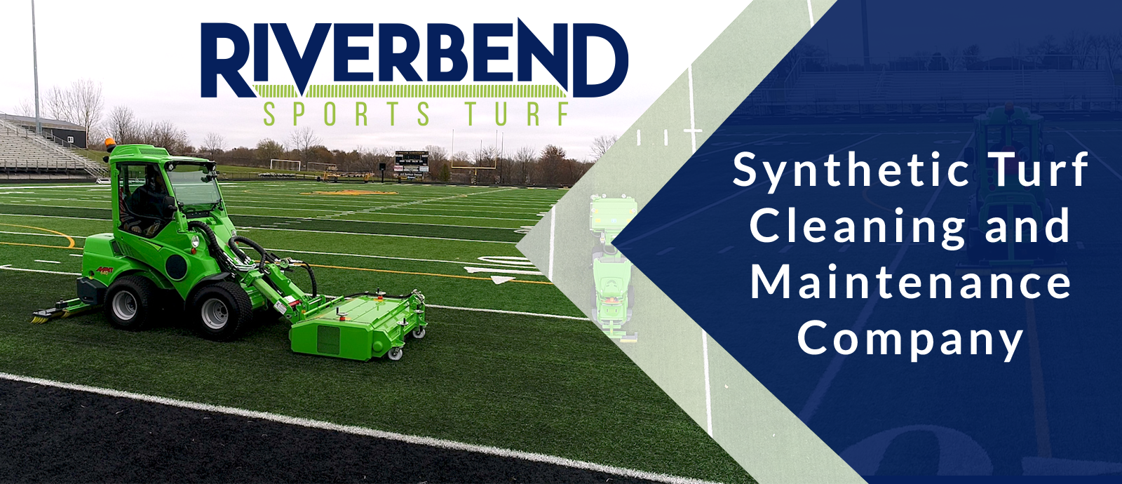 Tractor equipment on a football field with the Riverbend Sports Turf logo and text reading Synthetic Turf Cleaning and Maintenance Company